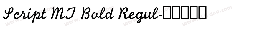 Script MT Bold Regul字体转换